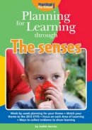 Judith Harries - Planning for Learning Through The Senses - 9781909280632 - V9781909280632