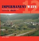 Jeffery Grayer - Impermanent Ways: Wales Volume 12 - 9781909328563 - V9781909328563