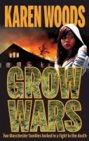 Karen Woods - Grow Wars - 9781909360310 - V9781909360310
