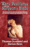 T Scotland - Wars, Pestilence and the Surgeon's Blade - 9781909384095 - V9781909384095