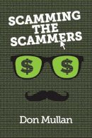 Don Mullan - Scamming the Scammers - 9781909395749 - V9781909395749