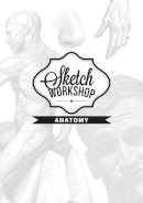  3Dtotal - Sketch Workshop: Anatomy - 9781909414150 - V9781909414150