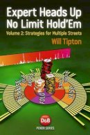 Will Tipton - Expert Heads Up No Limit Hold'em - 9781909457034 - V9781909457034
