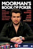 Chris Moorman - Moorman's Book of Poker: Improve your poker game with Moorman1, the most successful online poker tournament player in history - 9781909457393 - V9781909457393