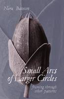 Nora Bateson - Small Arcs of Larger Circles: Framing Through Other Patterns - 9781909470965 - V9781909470965