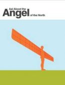 David Simpson - Aal Aboot the Angel of the North - 9781909486027 - V9781909486027