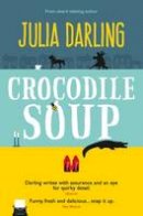 Julia Darling - Crocodile Soup 2015 - 9781909486157 - V9781909486157