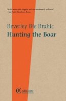 Beverley Bie Brahic - Hunting the Boar - 9781909585188 - V9781909585188