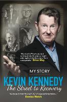 Kevin Kennedy - The Street to Recovery - 9781909593633 - V9781909593633