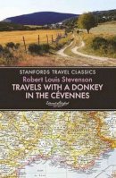 Robert Louis Stevenson - Travels with a Donkey in the Cevennes (Stanfords Travel Classics) - 9781909612624 - 9781909612624