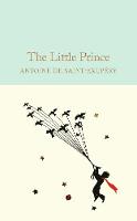 Antoine De Saint-Exupéry - The Little Prince (Macmillan Collector's Library) - 9781909621565 - V9781909621565