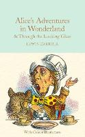 Carroll, Lewis, Frith, Barbara - Alice's Adventures in Wonderland & Through the Looking-Glass (Macmillan Collector's Library) - 9781909621589 - V9781909621589