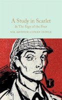 Arthur Conan Doyle - A Study in Scarlet & The Sign of The Four (Macmillan Collector's Library) - 9781909621763 - V9781909621763