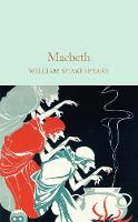 William Shakespeare - Macbeth (Macmillan Collector's Library) - 9781909621886 - V9781909621886