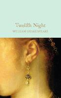 William Shakespeare - Twelfth Night (MacMillan Collector's Library) - 9781909621909 - V9781909621909