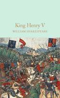 William Shakespeare - Henry V (Macmillan Collector's Library) - 9781909621930 - V9781909621930