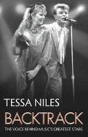 Tessa Niles - Backtrack: The Voice Behind Music's Greatest Stars - 9781909623842 - V9781909623842