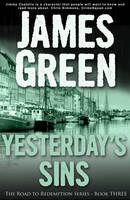 Green, James - Yesterday's Sins (The Road to Redemption) - 9781909624573 - V9781909624573