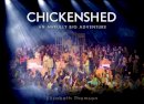 Elizabeth Thomson - Chickenshed: An Awfully Big Adventure - 9781909653139 - V9781909653139