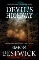 Simon Bestwick - Devil's Highway (Black Road) - 9781909679917 - V9781909679917
