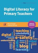 Moira Savage - Digital Literacy for Primary Teachers (Critical Teaching) - 9781909682610 - V9781909682610