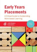 Jackie Musgrave - Early Years Placements: A Critical Guide to Outstanding Work-Based Learning - 9781909682658 - V9781909682658