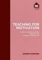 Andrew Hammond - Teaching for Motivation - 9781909717367 - V9781909717367