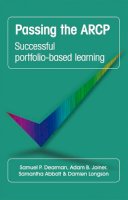 Samuel P. Dearman - Passing the ARCP with Successful Portfolio-Based Learning - 9781909726208 - V9781909726208