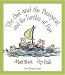 Black, Matt, Lear, Edward - The Owl and the Pussycat and the Turtles of Fun - 9781909747036 - V9781909747036