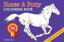 Bell, Jennifer - Horse and Pony Colouring Book - 9781909763227 - V9781909763227