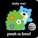 Unknown - Baby Sees Peek-a-Boo! - 9781909763548 - V9781909763548