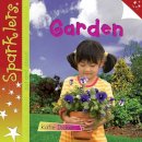 Katie Dicker - Garden (Sparklers - Out and About) - 9781909850040 - V9781909850040
