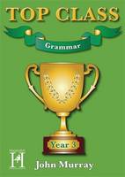 John Murray - Top Class - Grammar Year 3 - 9781909860094 - V9781909860094