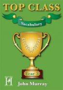 John Murray - Top Class - Vocabulary Year 3 - 9781909860131 - V9781909860131