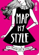 Evans, Dominic - Map My Style: My Fashion Life in Doodles - 9781909865099 - 9781909865099