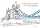 Simon Harmer - A Line Around England: A Colouring Book of the Nation's Favourite Landmarks - 9781909881228 - V9781909881228