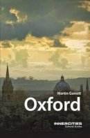 Martin Garrett - Oxford (Innercities Cultural Guides) - 9781909930070 - V9781909930070