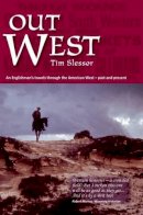 Tim Slessor - Out West - 9781909930384 - V9781909930384