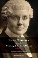 Judith Bourne - Helena Normanton and the Opening of the Bar to Women - 9781909976320 - V9781909976320
