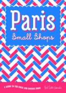 Anne Ditmeyer - Paris: Small Shops - 9781910023518 - V9781910023518