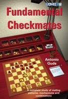 Antonio Gude - Fundamental Checkmates - 9781910093801 - V9781910093801