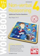 Curran, Stephen C., Richardson, Andrea F. - 11+ Non-Verbal Reasoning Year 5-7 Workbook 4: Additional Practice Questions - 9781910107690 - V9781910107690