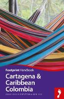 Espsater, Anna Maria - Cartagena & Caribbean Colombia Handbook (Footprint - Handbooks) - 9781910120811 - V9781910120811