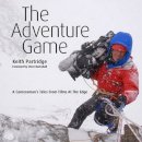 Keith Partridge - The Adventure Game: A Cameraman´s Tales from Films at the Edge - 9781910124314 - V9781910124314