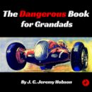 J. C. Jeremy Hobson - The Dangerous Book for Grandads - 9781910226414 - V9781910226414