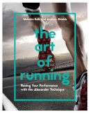 Andrew Shields - The Art of Running: Raising Your Performance with the Alexander Technique - 9781910231838 - V9781910231838