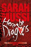 Sarah Mussi - Here be Dragons (The Snowdonia Chronicles) - 9781910240342 - V9781910240342