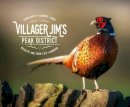 Villager Jim - Villager Jim's Peak District - 9781910240656 - V9781910240656