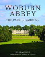Keir Davidson - Woburn Abbey: The Park & Gardens - 9781910258132 - V9781910258132