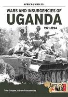 Adrien Fontanellaz - Wars and Insurgencies of Uganda, 1971-1994 - 9781910294550 - V9781910294550